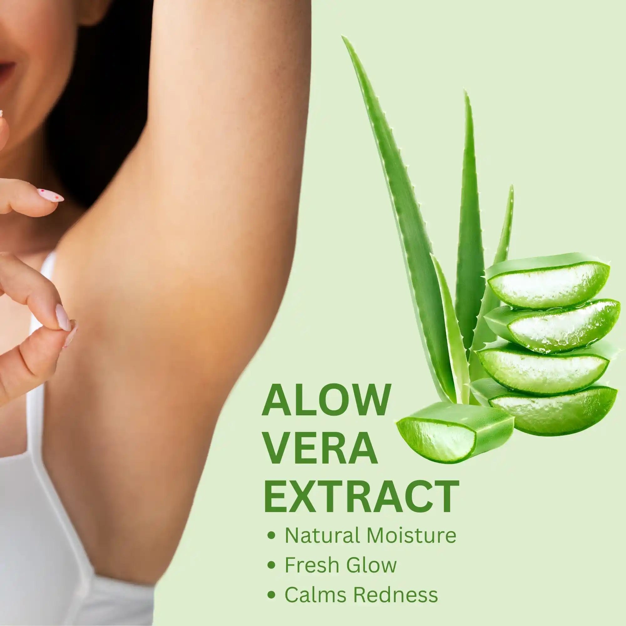 Aloe Vera Extract, Calms Redness, Natural Moisture, Fresh Glow, smooth underarm, gentle hair removal, sensitive skin care