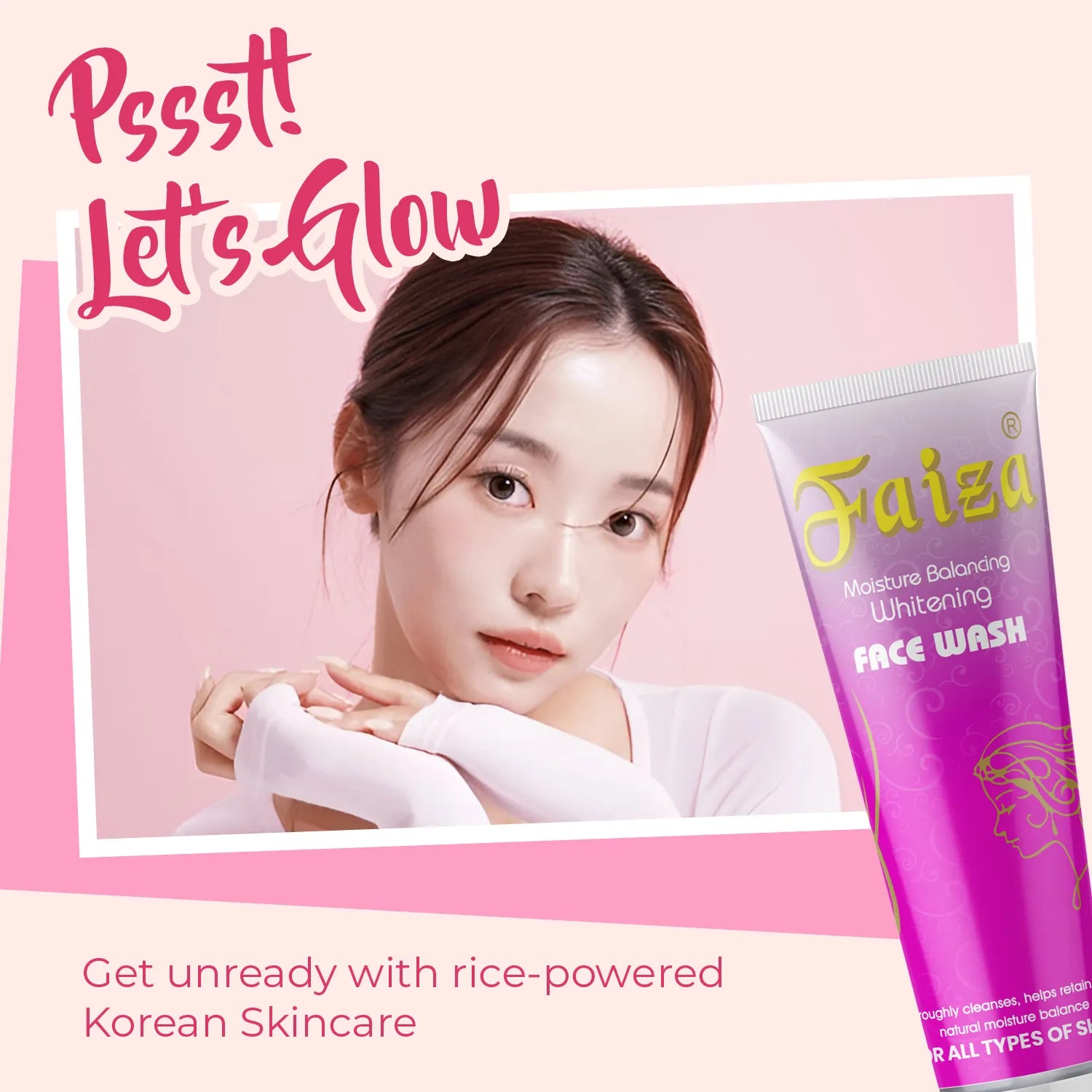 Woman with glow promoting rice-powered Korean Skincare using Faiza Whitening Face Wash to Let's Glow.